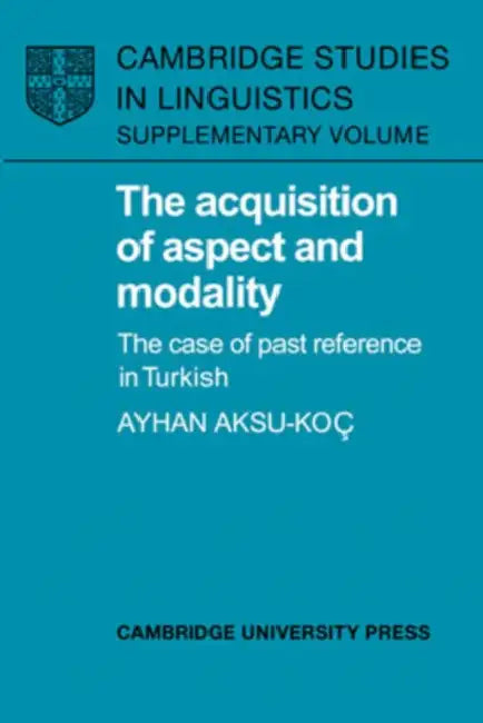 Buy The Acquisition of Aspect and Modality (English, Ayhan Aksu-Koc | Aksu-Koc Ayhan | S. R. Anderson) — BookShops.in