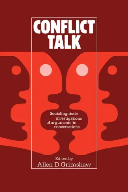 Conflict Talk (English, Allen D. Grimshaw)