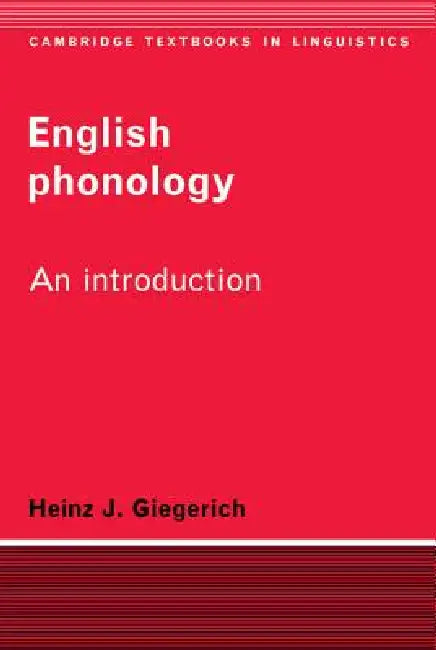 Buy English Phonology 1ed (English, Heinz J. Giegerich | Heinz J. Geigerich | Giegerich Heinz J.) — BookShops.in