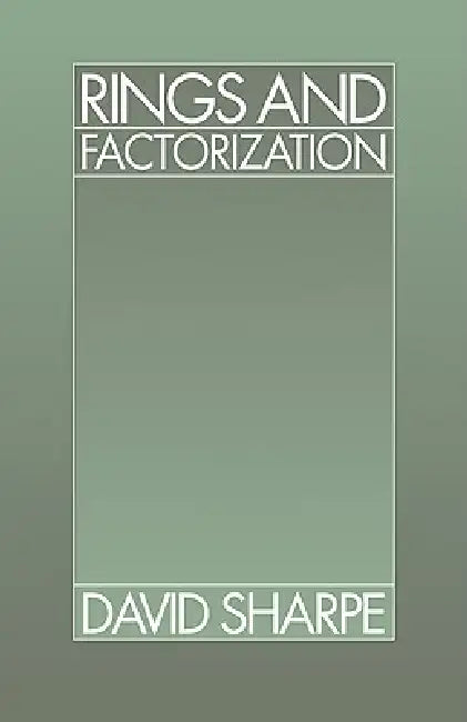 Buy Rings and Factorization (English, D. W. Sharpe | David Sharpe) — BookShops.in