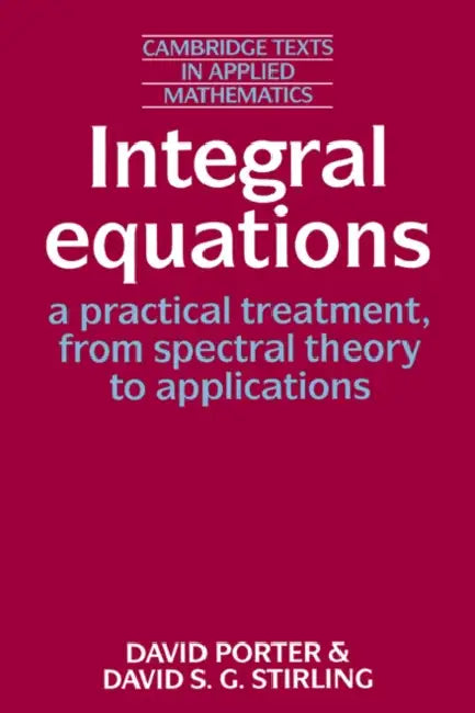Integral Equations (English, David Porter | David S. Stirling | Porter David)