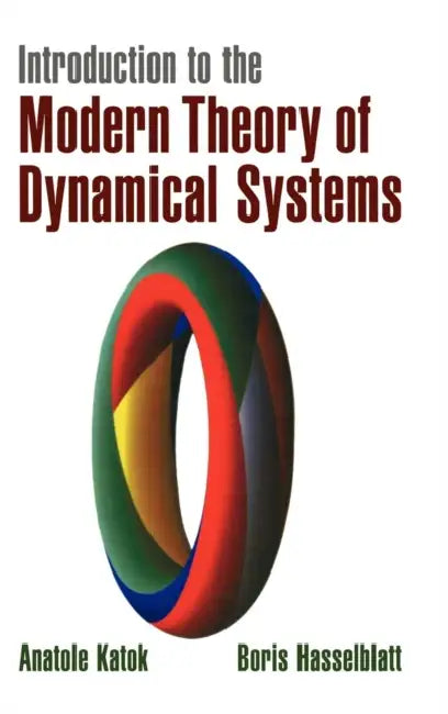 Buy Introduction to the Modern Theory of Dynamical Systems (English, Boris Hasselblatt | Anatole Katok | Anatole Kotok) — BookShops.in