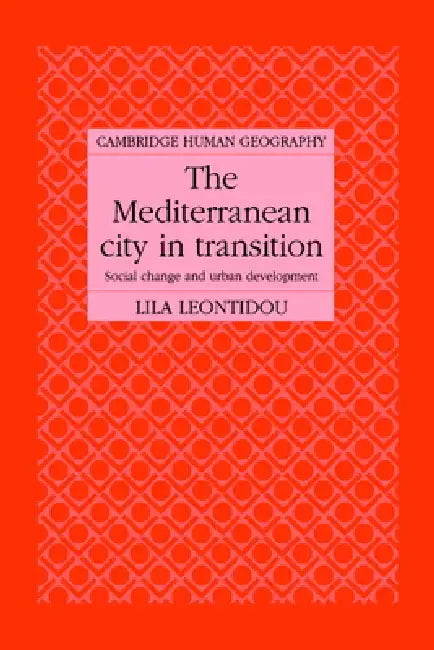 Buy The Mediterranean City in Transition (English, Lila Leontidou | Leontidou Lila | Brian Robson) — BookShops.in