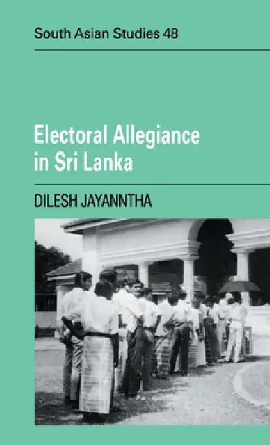 Electoral Allegiance in Sri La (English, Dilesh Jayanntha)