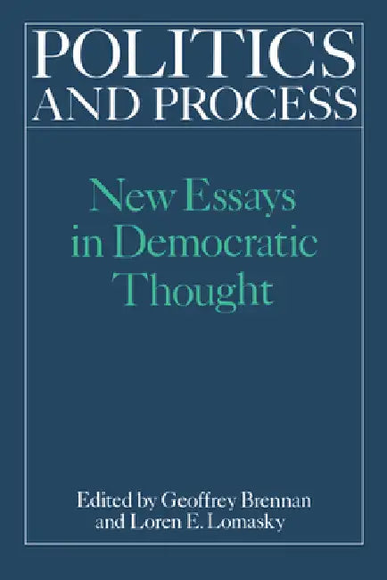 Buy Politics and Process (English, Geoffrey Brennan | H. G. Brennan | Brennan H. G.) — BookShops.in