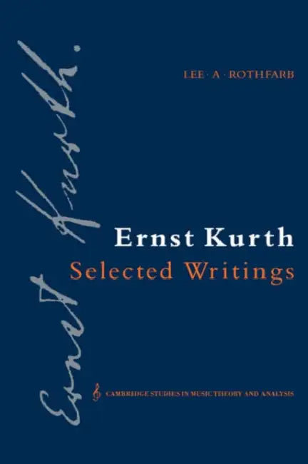 Buy Ernst Kurth (English, Ernst Kurth | Kurth Ernst | Lee A. Rothfarb) — BookShops.in