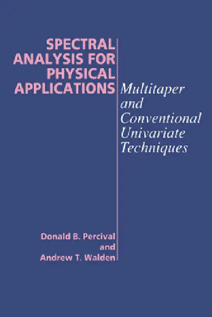 Buy Spectral Analysis for Physical Applications (English, Donald B. Percival | Andrew T. Walden) — BookShops.in