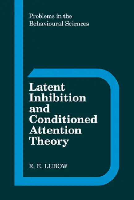 Buy Latent Inhibition Conditioned (English, Robert E. Lubow | R. E. Lubow | Lubow R. E.) — BookShops.in