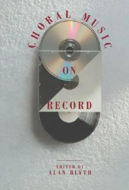 Choral Music on Record (English, Alan Blyth)