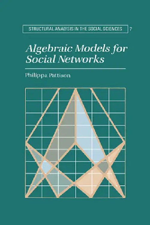 Algebraic Models for Social Networks - Philippa Pattison view 2