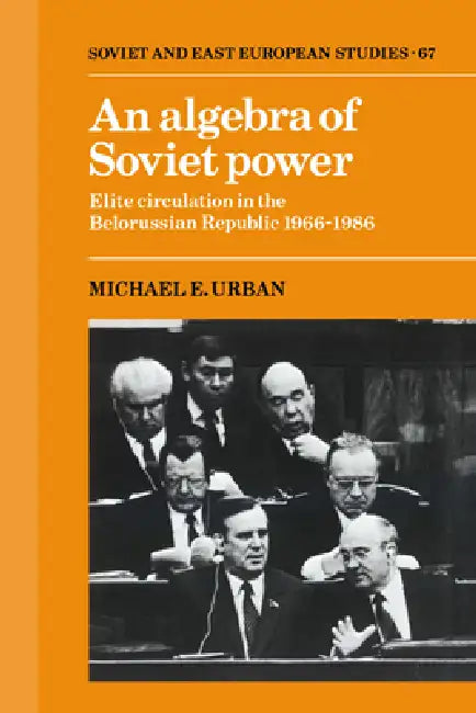 Buy An Algebra of Soviet Power (English, Michael E. Urban | Urban Michael E.) — BookShops.in