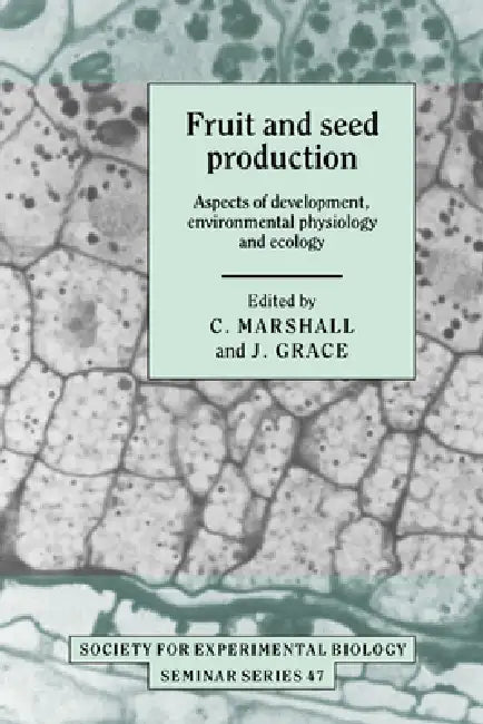 Buy Fruit and Seed Production (English, C. Marshall | J. Grace | Marshall C) — BookShops.in