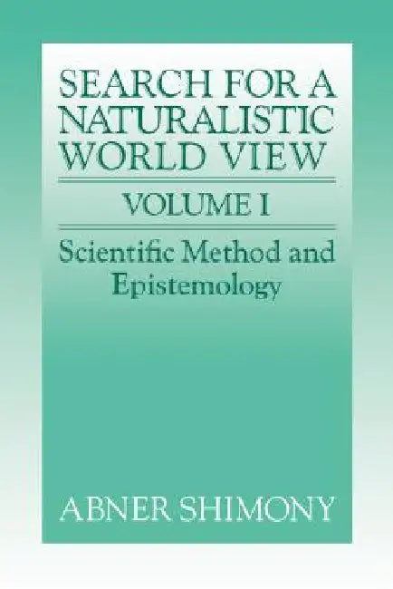 Buy The Search for a Naturalistic World View (English, Abner Shimony) — BookShops.in