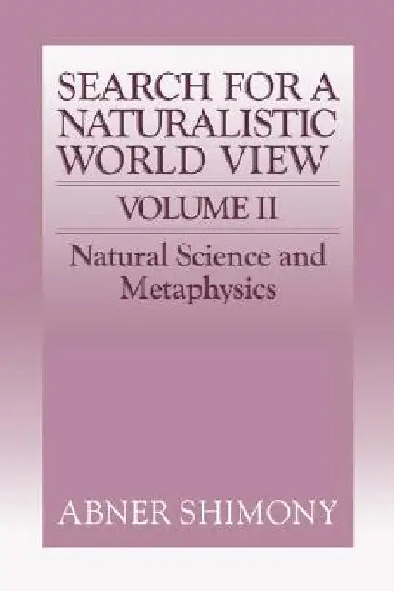 Buy The Search for a Naturalistic World View (English, Abner Shimony) — BookShops.in