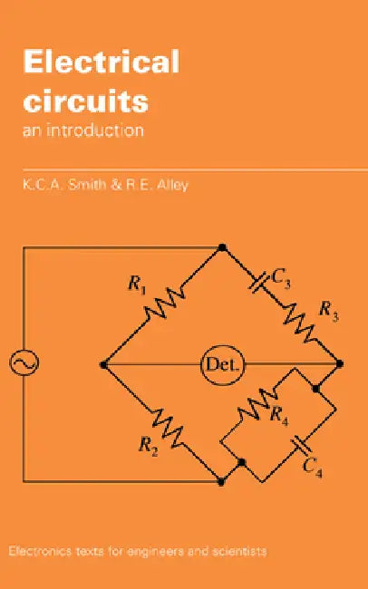 Electrical Circuits (English, K. C. a. Smith | R. E. Alley)