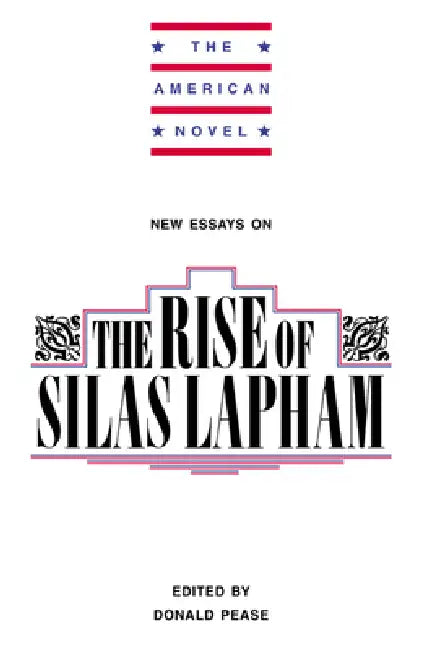 Buy New Essays on the Rise of Silas Lapham (English, Donald E. Pease | Emory Elliot) — BookShops.in