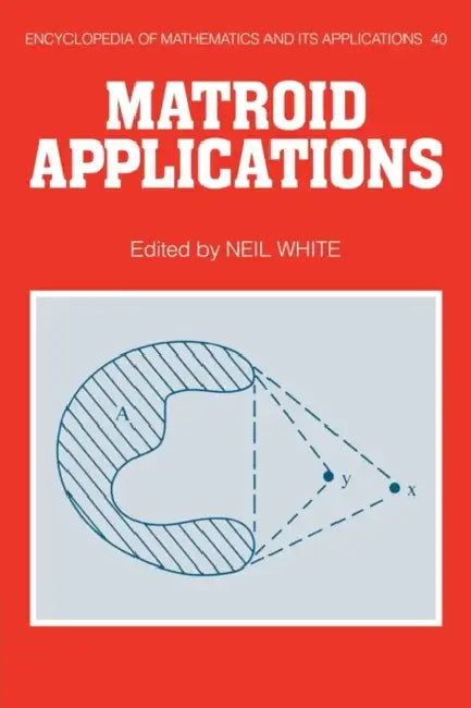 Buy Eom: 40 Matroid Applications (English, Neil L. White | Neil L. White) — BookShops.in