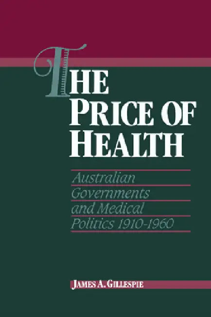 Buy The Price of Health (English, James A. Gillespie) — BookShops.in