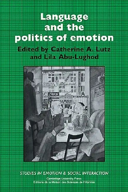 Buy Language and the Politics of Emotion (English, Catherine A. Lutz | Lila Abu-Lughod | Keith Oatley) — BookShops.in