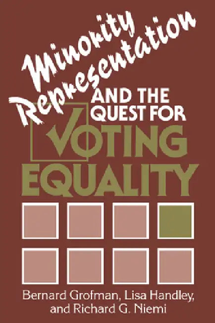 Minority Representation and the Quest for Voting Equality (English, Bernard N. Grofman | Richard G. Niemi | Lisa Handley)