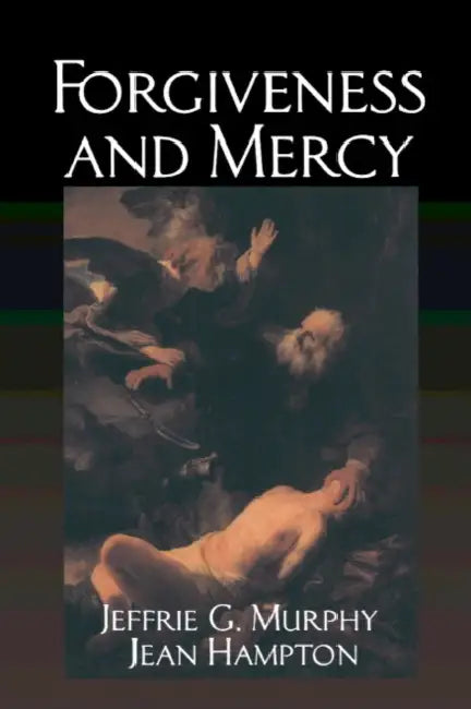 Forgiveness and Mercy (English, Jeffrie Murphy | Jean E. Hampton | Gerald Postema)