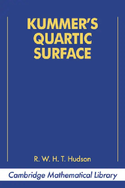 Buy Kummer's Quartic Surface (English, R. W. H. T. Hudson | W. Barth | Henry Frederick Baker) — BookShops.in