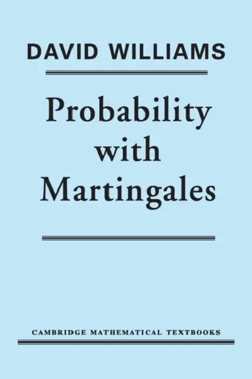 Probability with Martingales – David Williams view 5