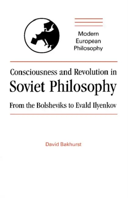 Consciousness and Revolution in Soviet Philosophy (English, David Bakhurst | Robert B. Pippin)