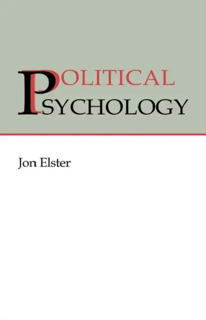 Political Psychology (English, Jon Elster)