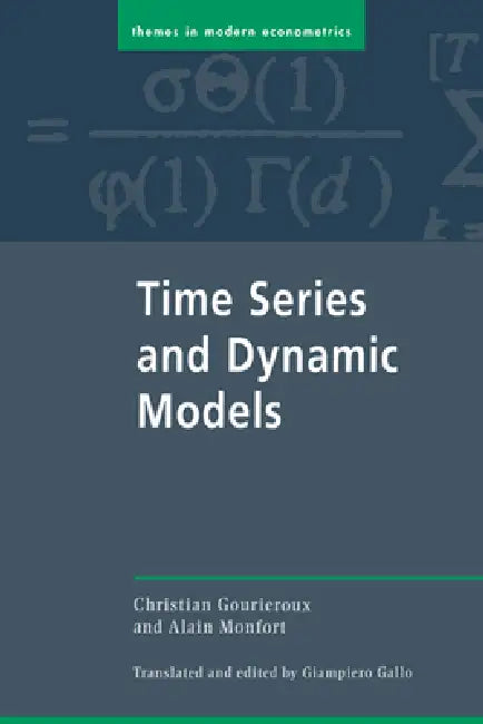 Time Series and Dynamic Models (English, Christian Gourieroux | C. Gourieroux | Gourieroux Christian)