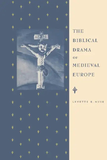 Buy The Biblical Drama of Medieval Europe (English, Lynette R. Muir | Muir Lynette R.) — BookShops.in