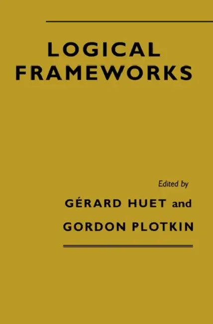 Buy Logical Frameworks (English, Gerard Huet | G. Plotkin) — BookShops.in