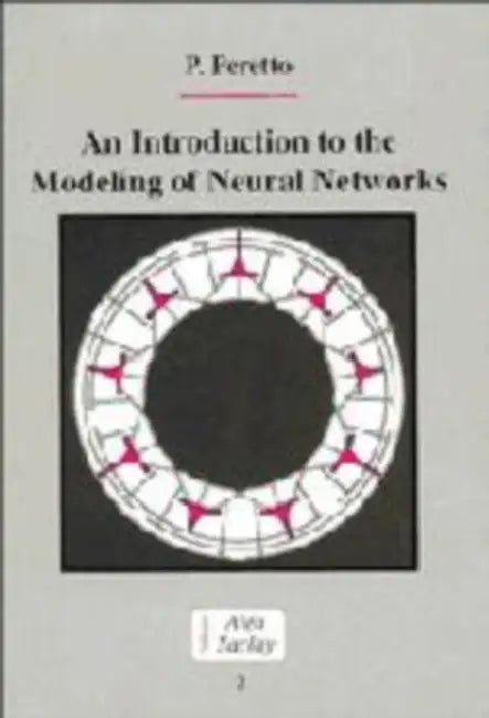 Buy An Introduction to the Modeling of Neural Networks (English, Pierre Peretto | Peretto Pierre | C. Godr Che) — BookShops.in
