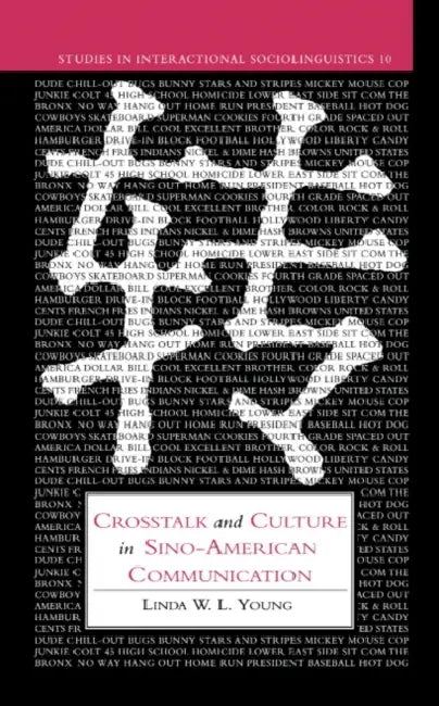 CrossTalk and Culture in Sino-American Communication (English, Linda Wai Ling Young | Paul Drew | John Gumperz)
