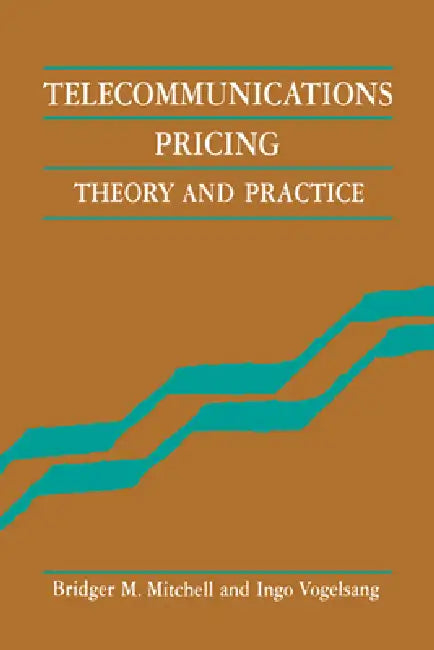 Telecommunications Pricing (English, Bridger Mitchell | Ingo Vogelsang)
