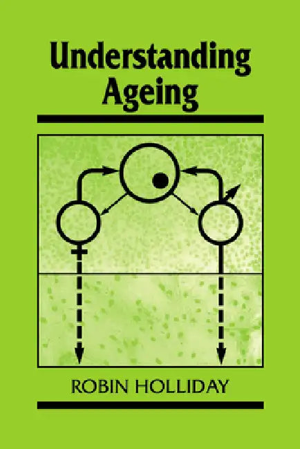 Buy Understanding Ageing (English, Robin Holliday | Holliday Robin | Jonathan B. L. Bard) — BookShops.in