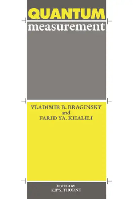 Quantum Measurement (English, Vladimir B. Braginsky | Farid YA Khalili | Kip S. Thorne)