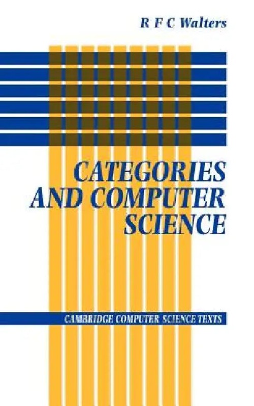 Categories and Computer Science – Category Theory Textbook for Computer Science view 2