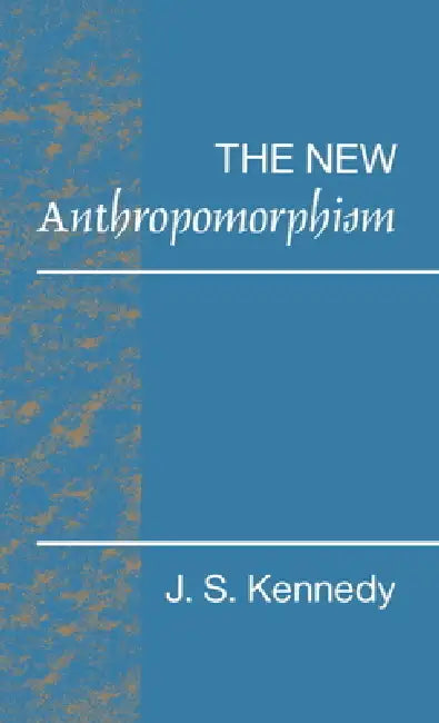 Buy The New Anthropomorphism (English, John S. Kennedy) — BookShops.in
