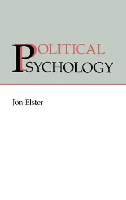 Political Psychology (English, Jon Elester | Jon Elster)