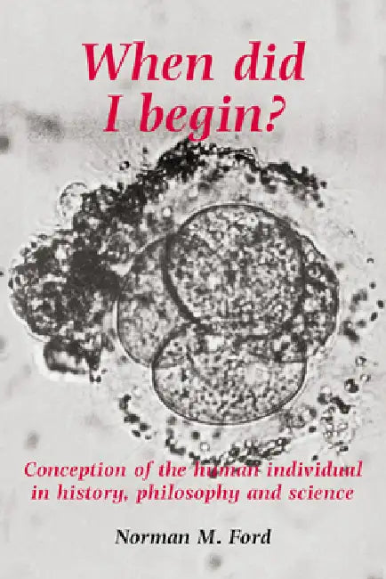 Buy When Did I Begin? (English, Norman D. Ford | Mary Warnock) — BookShops.in