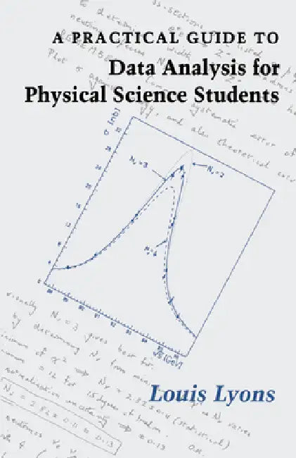 Buy A Practical Guide to Data Analysis for Physical Science Students (English, Louis Lyons | Lyons Louis) — BookShops.in