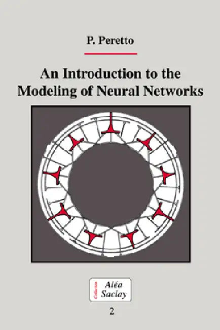 An Introduction to the Modeling of Neural Networks (English, Pierre Peretto | Peretto Pierre | C. Godr Che)