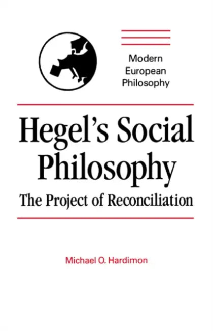 Buy Hegel's Social Philosophy (English, Mep Hardimon | Michael O. Hardimon | Robert B. Pippin) — BookShops.in