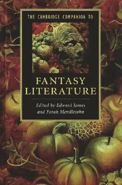 The Cambridge Companion to Fantasy Literature (English, Farah Mendlesohn | Edward James)