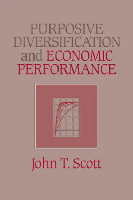 Buy Purposive Diversification and Economic Performance (English, John T. Scott) — BookShops.in