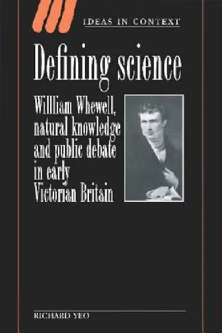 Buy Defining Science (English, Richard R. Yeo) — BookShops.in