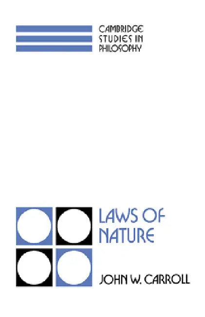Laws of Nature (English, John W. Carroll | Ernest Sosa | Jonathan Dancy)