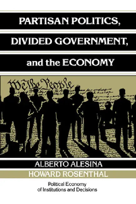 Buy Partisan Politics, Divided Government, and the Economy (English, Alberto Alesina | Howard Rosenthal | Randall Calvert) — BookShops.in