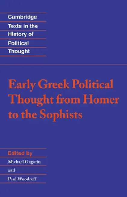 Buy Early Greek Political Thought from Homer to the Sophists (English, Michael Gagarin | Raymond Geuss | Quentin Skinner) — BookShops.in